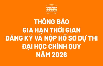 Thông báo gia hạn thời gian đăng ký và nộp hồ sơ dự thi đại học chính quy năm 2026